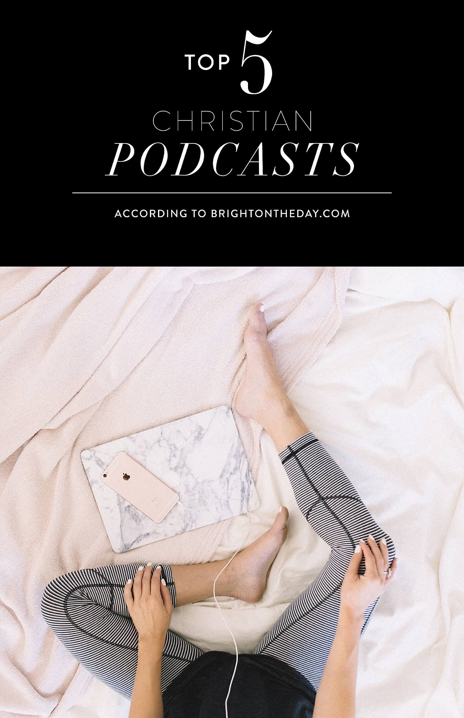 The Best Christian Podcasts - My Favorite Go-To Faith-Based Podcasts