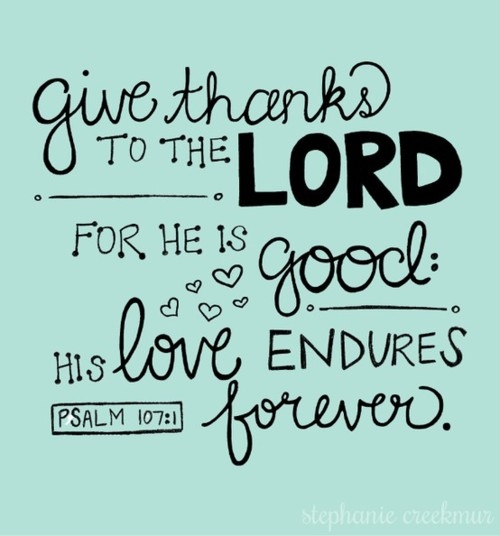  + Give thanks to the Lord +