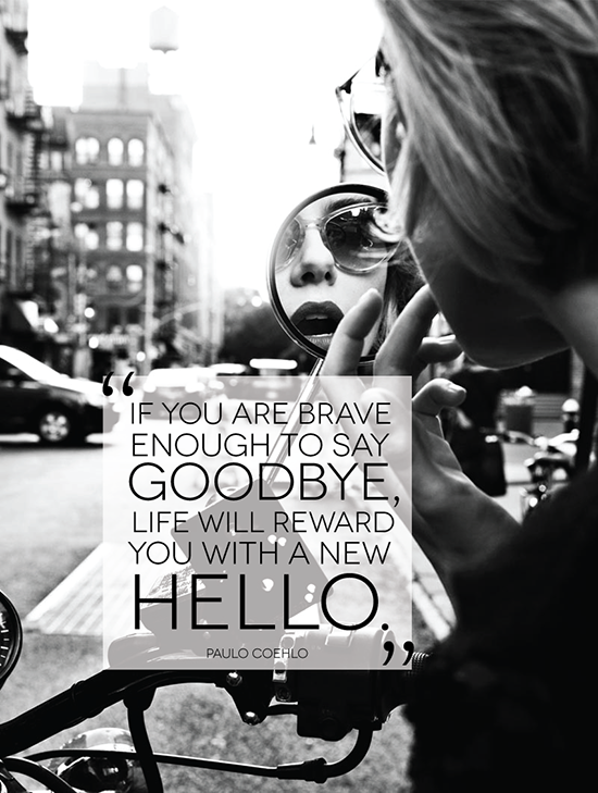 if youre brave enough to say goodbye
