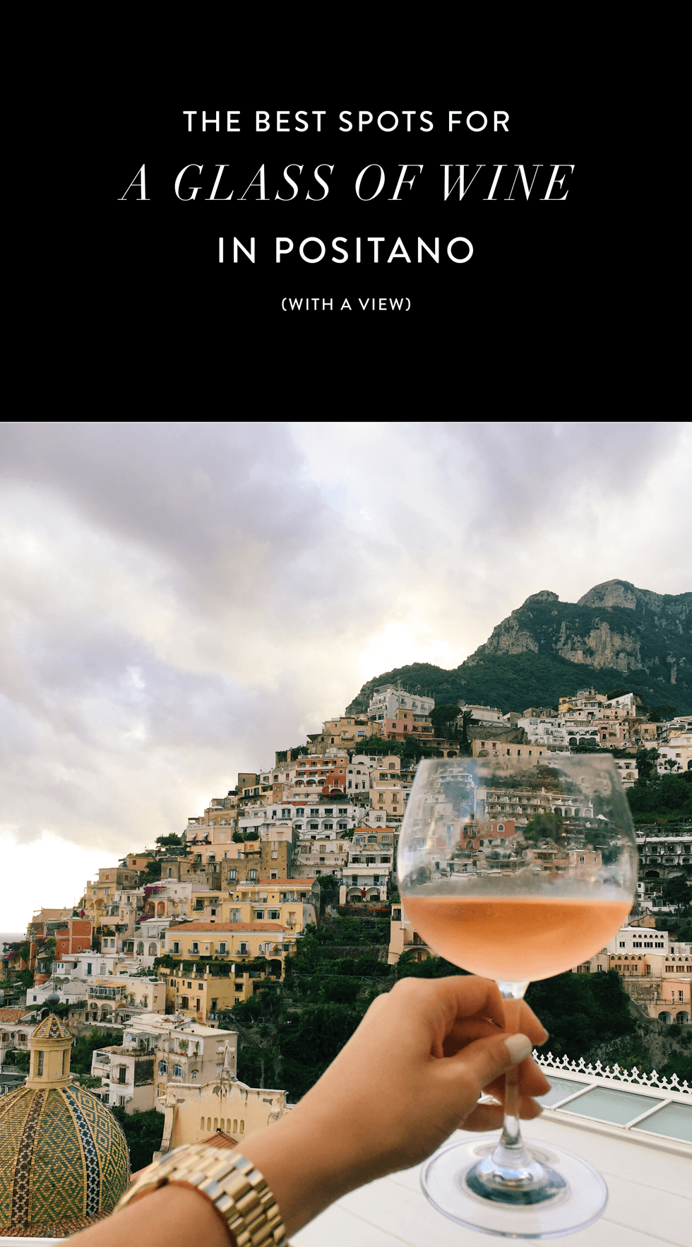 the best spots to grab a glass of wine (with a view!) in Positano