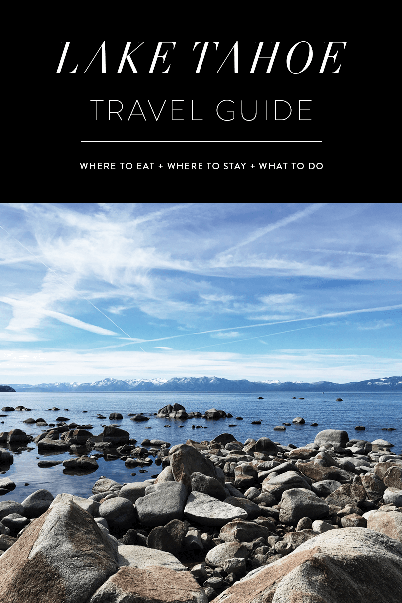 lake tahoe city guide, lake tahoe travel guide what to do what to eat where to stay