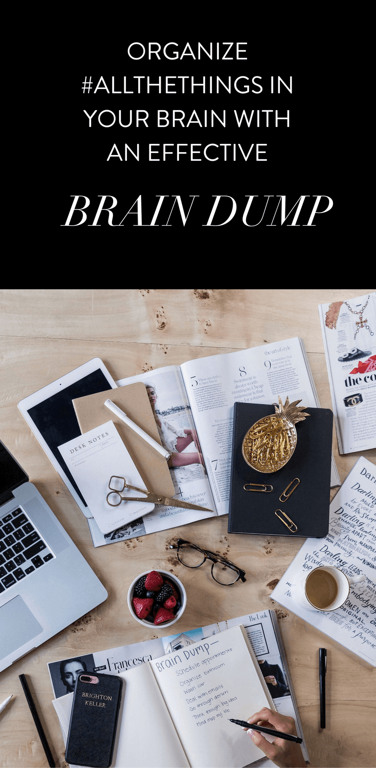 HOW when and why i love to brain dump