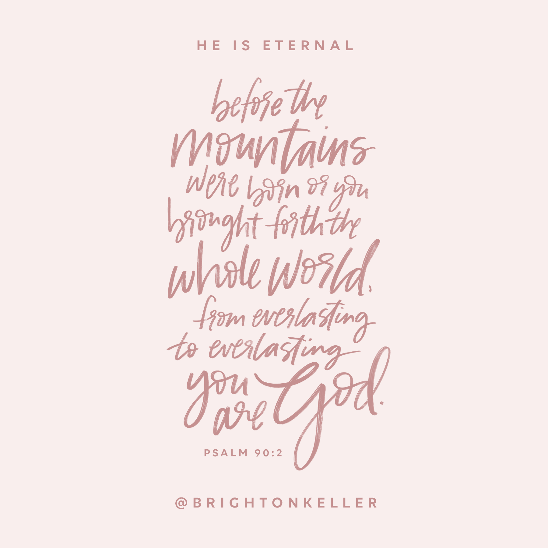 god is eternal attributes of God series psalm 90:2