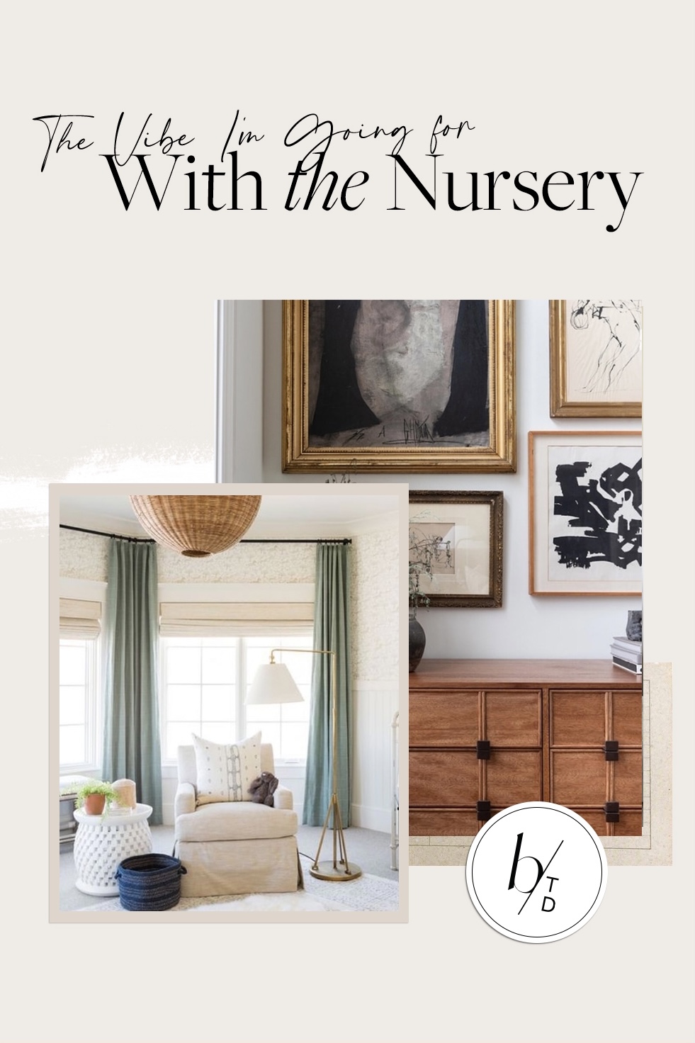 The Vibe I'm Going for With the Nursery brighton butler